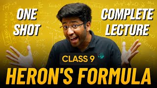 Herons Formula Class 9 in One Shot 🔥  Class 9 Maths Chapter 10 Complete Lecture [upl. by Millburn]