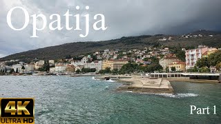 Opatija Croatia Part 1 4K [upl. by Vincenty471]