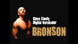 Glass Candy  Bronson Theme Song [upl. by Tatiana]