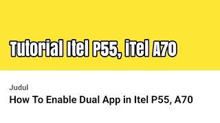 How To Enable Dual App in Itel P55 A70 [upl. by Ynnej]