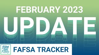 February 2023 FAFSA Update [upl. by Koch288]