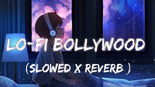 । Best Bollywood Lofi । Relaxing Lofi Music । Sur Sangam । [upl. by Dolorita]