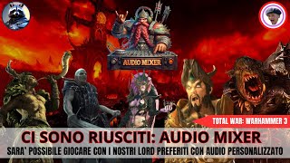 Total War Warhammer 3  Con Mixer Audio si apre lera dellaudio personalizzato [upl. by Warton917]