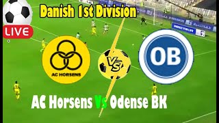 Live Football AC Horsens Vs Odense BK ll Live Danish 1st Division AC Horsens Vs Odense BK [upl. by Icyaj]