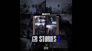 Skatty  GB Stories 2 Official Audio wolverhampton [upl. by Ayardna674]