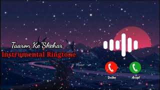 Taaron Ke Shehar Instrumental Ringtone [upl. by Lohman898]