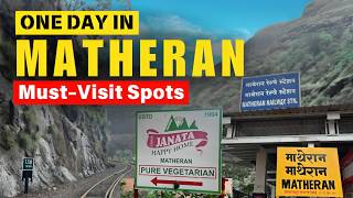 Ultimate 1Day MATHERAN Hill Station Itinerary in Monsoon [upl. by Zacek646]