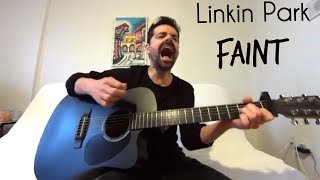 Faint  Linkin Park Acoustic Cover by Joel Goguen [upl. by Ij]