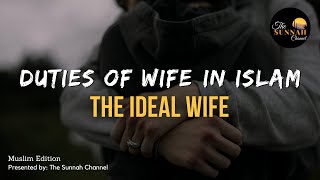 Duties of Wife in islam  The Ideal Wife [upl. by Panthea119]