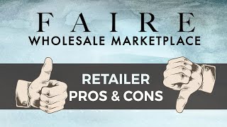 Faire Wholesale Review Part 1 Basics and Pros amp Cons for Retailers [upl. by Zach619]