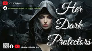 Her Dark Protectors Books 1  Romance Audiobook [upl. by Kovar353]