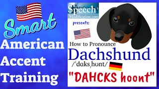 How to Pronounce Dachshund in German and in English [upl. by Evatsug]