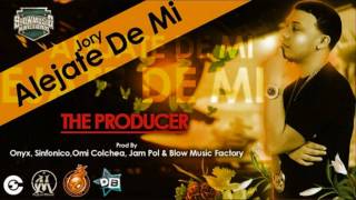 Jory  Alejate De Mi ProdBy Onyx Sinfonico Omi Colchea Jam Pol amp Blow Music Factory [upl. by Beryle]