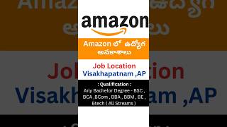 Amazon  Hyderabad లో ఉద్యోగ అవకాశాలు Amazon Careers VISAKHAPATNAM – Any Degree [upl. by Lrac]