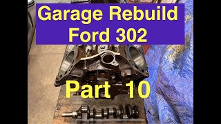 Garage Rebuild Ford 302 Part 10 Will it Start [upl. by Prospero]