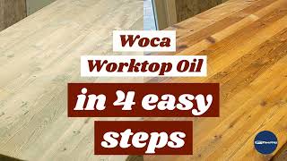 Woca Worktop Oil in 4 Easy Steps [upl. by Ennayhc]