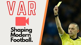 VAR  Shaping Modern Football With Facts and Figures [upl. by Beare]