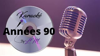 Karaoké années 90 20 extraits [upl. by Vashtee625]