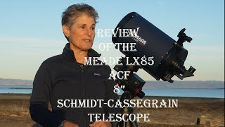 REVIEW of MEADE LX85 8quot ACF SCHMIDTCASSEGRAIN TELESCOPE [upl. by Atnuhs76]