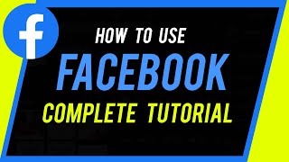 How to Use Facebook  Complete Beginners Guide [upl. by Reizarf20]