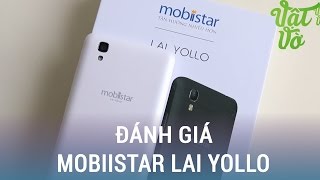 Vật Vờ Đánh giá chi tiết Mobiistar Lai Yollo giá rẻ pin trâu sạc cho máy khác được [upl. by Nywde838]