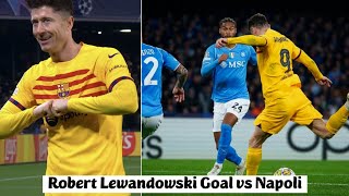 🔥 Robert Lewandowski Goal vs Napoli [upl. by Silsbye772]