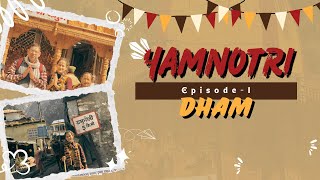 Chardham Yatra 🕉️ Yamunotri Dham🙏🏻 Vlog🌸 Episode 01 [upl. by Nosyarg]