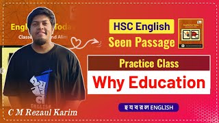 HSC ONE SHOT CLASS  Why Education  Seen Passage [upl. by Brenza]