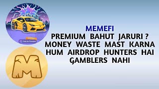 MEMEFI Premium Not Needed  Do Not Waste Money  Airdrop Not Lottery memefi [upl. by Kelwin594]