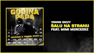 YOUNG DIZZY  SALU NA STRANU FEAT MIMI MERCEDEZ [upl. by Enetsirhc]