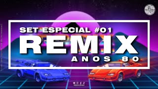 SET REMIX ANOS 80  BY DJ RETRÔ BRASIL [upl. by Telfore]