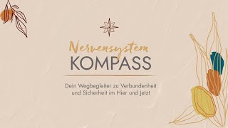 Nervensystemkompass  Dein Wegbegleiter zu Verbundenheit und Sicherheit im Hier und Jetzt [upl. by Lanny]