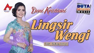 Deni Kristiani  Lingsir Wengi  Dangdut OFFICIAL [upl. by Enilreug465]