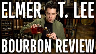 I Have a Soft Spot for Elmer T Lee Bourbon  Review  Comparison [upl. by Andie730]