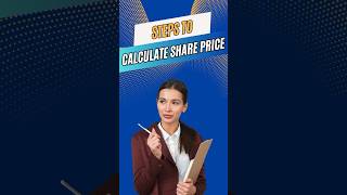 Quick Guide 6 Steps to Calculate Share Price [upl. by Norvin]