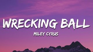 Miley Cyrus  Wrecking Ball Lyrics [upl. by Orgalim]