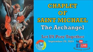 The Chaplet of St Michael the Archangel FEAST DAY  September 29 2024 [upl. by Gratt533]