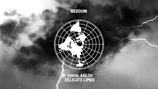 Virgil Abloh  Delicate Limbs Bedouin Remix [upl. by Frost70]