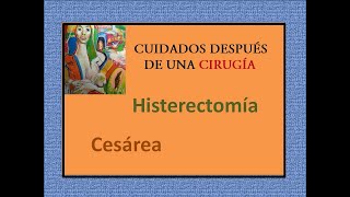 Cuidados después de una cirugía CESAREA HISTERECTOMÍA aplica para los dos casos [upl. by Ecienal]