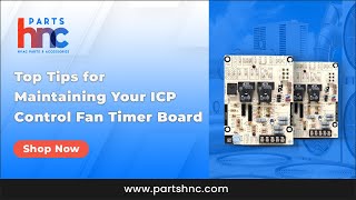 Top Tips for Maintaining ICP Control Fan Timer Board  PartsHnC [upl. by Akiria822]