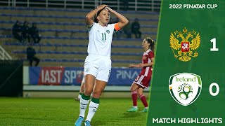 HIGHLIGHTS  Russia WNT 10 Ireland WNT  2022 Pinatar Cup [upl. by Assirrem967]