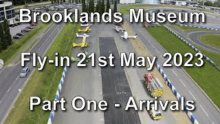 Brooklands Museum Flyin 21st May 2023 Part One Arrivals [upl. by Lisandra]