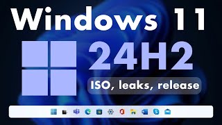 Windows 11 24H2  ISO release date features amp leaks [upl. by Nalyk]