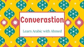 Conversation Commonly used phrases Learn Arabic 8 [upl. by Daveta]