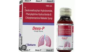 Dexo P Cough Syrup Dextromethorphan Hydrobromid Phenylephrine Hydrochloride Chlorpheniramine Syrup [upl. by Ylrahc]