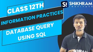 Database Query Using SQLInformation Practices CHAPTER1 MP Board Class 12th  Part 2 IP class12 [upl. by Nylssej]