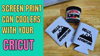 Screen print with your Cricut machine and vinyl on Can koozies  coolers  beginner screen printing [upl. by Ila317]