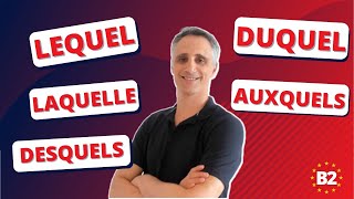 Les PRONOMS RELATIFS COMPOSÉS  LEQUEL DUQUEL AUQUEL AUXQUELLES etc [upl. by Marigolda471]