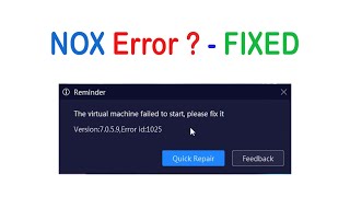 Nox Emulator Error  Virtual Machine Failed to Start  Fixed [upl. by Coveney]