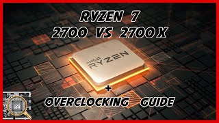 AMD Ryzen 7 2700 Vs 2700X Benchmarks and overclocking guide [upl. by Hunger466]